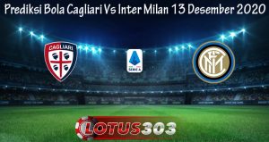 Prediksi Bola Cagliari Vs Inter Milan 13 Desember 2020