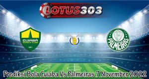 Prediksi Bola Cuiaba Vs Palmeiras 7 November 2022