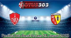 Prediksi Bola Brest Vs Lens 23 Januari 2023