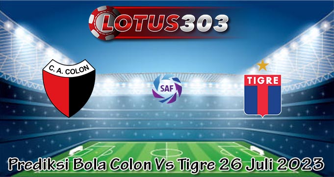 Prediksi Bola Colon Vs Tigre 26 Juli 2023