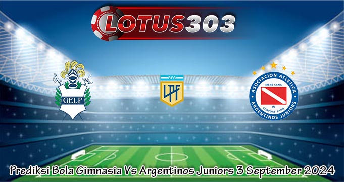 Prediksi Bola Gimnasia Vs Argentinos Juniors 3 September 2024